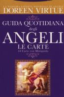 Guida quotidiana degli angeli. 44 Carte. Con libro di Doreen Virtue edito da My Life