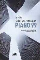 Piano 99 di Jana Fawaz Elhassan edito da Atmosphere Libri