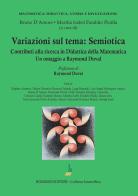 Variazioni sul tema: semiotica. Contributi alla ricerca in Didattica della Matematica edito da Bonomo