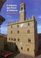 Il palazzo dei Priori di Volterra di Alessandro Furiesi, Gabriella Belli, Antonella Militello edito da NIE