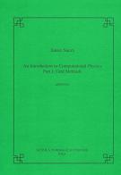 Introduction to computational physics (An) vol.1 di Sauro Succi edito da Scuola Normale Superiore