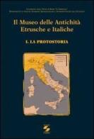 Il Museo delle antichità etrusche e italiche vol.1 edito da Università La Sapienza