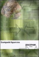 Diazepam di Giampaolo Squarcina edito da Di Salvo