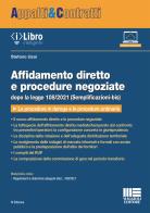 Affidamento diretto e procedure negoziate dopo la legge 108/2021 (Semplificazioni-bis) di Stefano Usai edito da Maggioli Editore