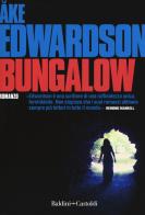 Bungalow di Åke Edwardson edito da Baldini + Castoldi