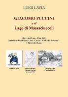 Giacomo Puccini e il lago di Massaciuccoli di Luigi Lavia edito da Youcanprint