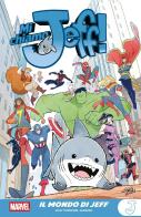 Il mondo di Jeff. Mi chiamo Jeff! di Kelly Thompson, Gurihiru edito da Panini Comics