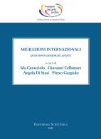 Migrazioni internazionali. Questioni giuridiche aperte edito da Editoriale Scientifica