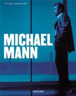 Michael Mann. Ediz. italiana di F. X. Feeney edito da Taschen