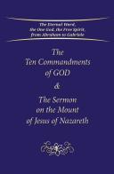 The ten Commandments of God & the sermon on the Mount of Jesus of Nazareth edito da Edizioni Gabriele - La Parola