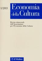 Economia della cultura (2013) vol.1 edito da Il Mulino