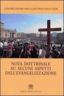 Nota dottrinale su alcuni aspetti dell'evangelizzazione edito da Libreria Editrice Vaticana