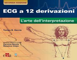 ECG a 12 derivazioni. L'arte della interpretazione di Tomas B. Garcia edito da Edra