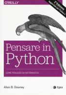 Pensare in Python di Allen Downey edito da EGEA