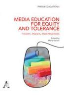 Media education for equity and tolerance. Theory, policy, and practices edito da Aracne