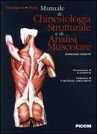 Manuale di chinesiologia strutturale e di analisi muscolare di Clem W. Thompson, R. T. Floyd edito da Piccin-Nuova Libraria