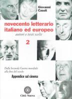 Novecento letterario italiano ed europeo. Autori e testi scelti vol.2 di Giovanni Casoli edito da Città Nuova