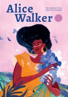 Alice Walker di Mariapaola Pesce, Shannice Alogaga edito da Becco Giallo