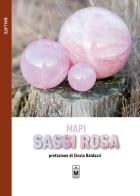 Sassi rosa di Mapi edito da Le Mezzelane Casa Editrice