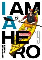 I am a hero vol.19 di Kengo Hanazawa edito da Edizioni BD