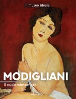 Modigliani. Il nudo reinventato. Ediz. a colori di Sylvie Girard-Lagorce edito da White Star