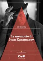 Le memorie di Ivan Karamazov di Umberto Orsini, Luca Micheletti edito da Cue Press