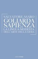 Goliarda Sapienza. La lingua modesta dell'arte della gioia di Salvatore Asaro edito da Croce Libreria