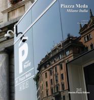 Piazza media. Milano Italia edito da Daniela Piazza Editore