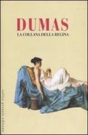 La collana della regina di Alexandre Dumas edito da Tullio Pironti