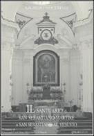 Il santuario di San Sebastiano Martire a San Sebastiano al Vesuvio di Giorgio Nocerino edito da Graus Edizioni