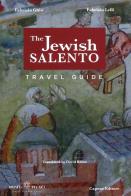 The Jewish Salento. Travel guide di Fabrizio Ghio, Fabrizio Lelli edito da Capone Editore
