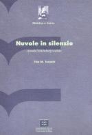 Nuvole in silenzio. Arnold Schönberg svelato. Con CD-ROM di Tito M. Tonietti edito da Plus