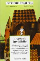 Il vestito invisibile di H. Christian Andersen edito da Arka
