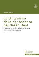 Le dinamiche della conoscenza nel Green Deal. Prospettive territoriali per la lettura dell'economia circolare di Monica Maglio edito da tab edizioni