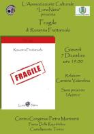 Fragile di Rosanna Frattaruolo edito da LunaNera