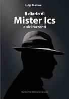 Il diario di mister Ics e altri racconti di Luigi Maione edito da Maurizio Vetri Editore