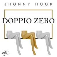 Doppio zero di Jhonny Hook edito da Autopubblicato