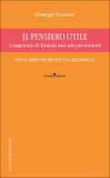 Il pensiero utile. Competenze di filosofia non solo per studenti. Nuova ediz. di Giuseppe Ventrone edito da Guida