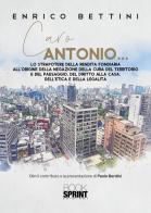 Caro Antonio... di Enrico Bettini edito da BooksprintEdizioni