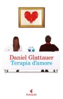 Terapia d'amore di Daniel Glattauer edito da Feltrinelli