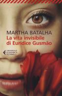 La vita invisibile di Euridíce Gusmão di Martha Batalha edito da Feltrinelli