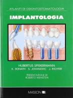 Implantologia di Hubertus Spiekermann edito da Elsevier