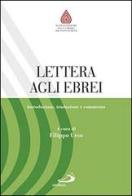 Lettera agli ebrei. Introduzione, traduzione e commento edito da San Paolo Edizioni