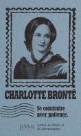 Se construire avec patience. Lettres de liberté et de détermination di Charlotte Brontë edito da L'orma