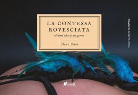 La contessa rovesciata ed altri scherzi del genere di Elena Davi edito da in.edit