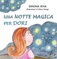 Una notte magica per Dori di Simona Riva edito da Silele