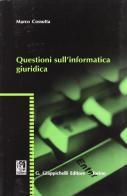Questioni sull'informatica giuridica di Marco Cossutta edito da Giappichelli