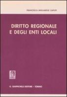 Diritto regionale e degli enti locali di Francesca Migliarese Caputi edito da Giappichelli