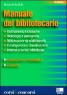 Manuale del bibliotecario di Marina Della Bella edito da Maggioli Editore
