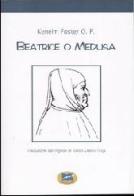 Beatrice o Medusa 1304-2004. Nel settimo centenario della nascita di Francesco Petrarca di Kenelm Foster edito da Lampi di Stampa